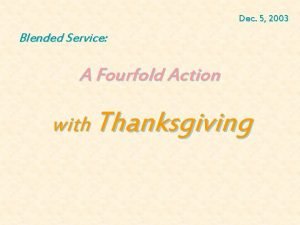 Dec 5 2003 Blended Service A Fourfold Action