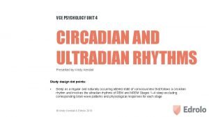 VCE PSYCHOLOGY UNIT 4 CIRCADIAN AND ULTRADIAN RHYTHMS