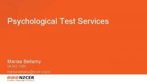 Psychological Test Services Marisa Bellamy 04 802 1399
