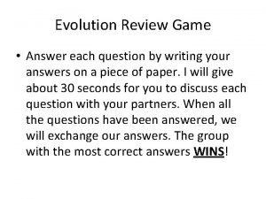 Evolution Review Game Answer each question by writing