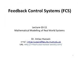 Feedback Control Systems FCS Lecture10 11 Mathematical Modelling