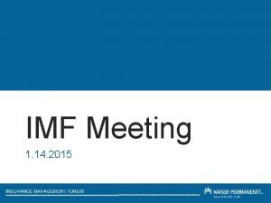 IMF Meeting 1 14 2015 Agenda IMF Final