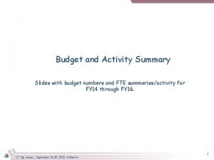Budget and Activity Summary Slides with budget numbers