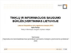 TINKL IR INFORMACIJOS SAUGUMO BKLS VERTINIMAS LIETUVOJE Lietuvos