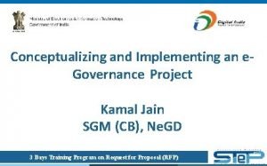 Conceptualizing and Implementing an e Governance Project Kamal