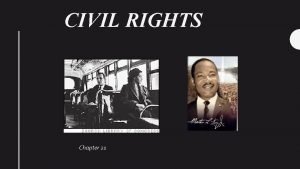 CIVIL RIGHTS Chapter 21 DURING THE 1950S A