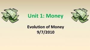 Evolution of money introduction