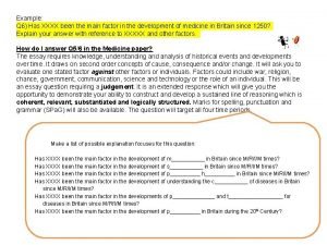 Example Q 6 Has XXXX been the main