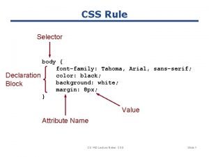 CSS Rule Selector body fontfamily Tahoma Arial sansserif