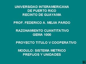 UNIVERSIDAD INTERAMERICANA DE PUERTO RICO RECINTO DE GUAYAMA