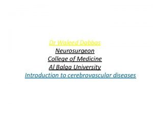 Dr Waleed Dabbas Neurosurgeon College of Medicine Al
