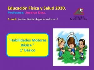 Educacin Fsica y Salud 2020 Profesora Jessica Daz