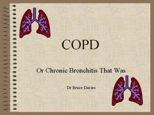 COPD Or Chronic Bronchitis That Was Dr Bruce