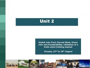 Unit 2 Global Jobs Pact Decent Work Green