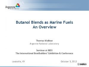 Butanol Blends as Marine Fuels An Overview Thomas