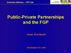 Economic Advisory PPP Unit PublicPrivate Partnerships and the