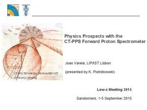 Physics Prospects with the CTPPS Forward Proton Spectrometer