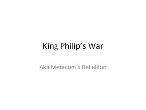 King Philips War Aka Metacoms Rebellion Warm Up