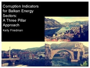 Corruption Indicators for Balkan Energy Sectors A Three