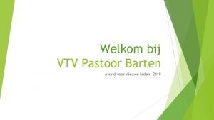 Welkom bij VTV Pastoor Barten Avond voor nieuwe