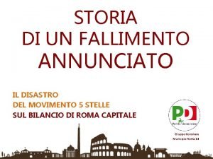 STORIA DI UN FALLIMENTO ANNUNCIATO IL DISASTRO DEL