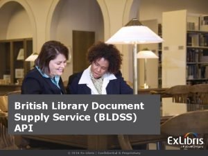 British Library Document Supply Service BLDSS API 2016