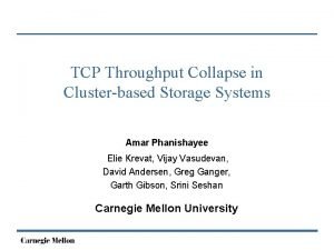 TCP Throughput Collapse in Clusterbased Storage Systems Amar