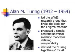 Alan M Turing 1912 1954 n n n