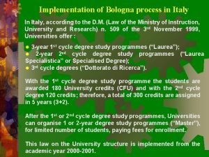 Implementation of Bologna process in Italy In Italy