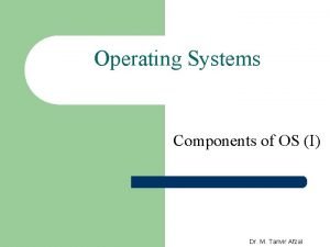 Components of operating system
