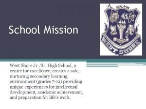 School Mission West Shore Jr Sr High School