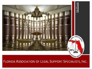 FALSS org FLORIDA ASSOCIATION OF LEGAL SUPPORT SPECIALISTS