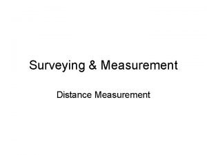 Measurement of distance in surveying