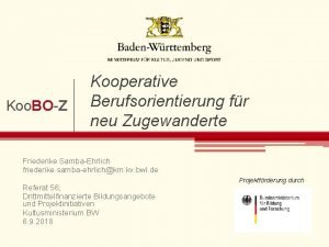 Koo BOZ Kooperative Berufsorientierung fr neu Zugewanderte Friederike