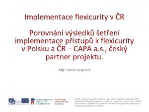 Implementace flexicurity v R Porovnn vsledk eten implementace