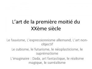 Lart de la premire moiti du XXme sicle