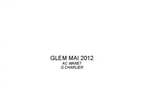 GLEM MAI 2012 AC WANET G CHARLIER Programme