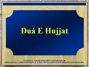 Du E Hujjat For any errors comments please