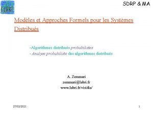 SDRP MA Modles et Approches Formels pour les