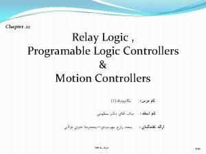 Chapter 12 Part 1 Relay Logic Programable Logic