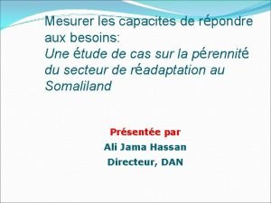 Mesurer les capacites de rpondre aux besoins Une