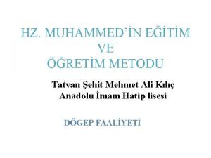 HZ MUHAMMEDN ETM VE RETM METODU Tatvan ehit