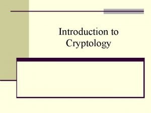 Introduction to cryptology