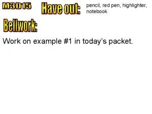 pencil red pen highlighter notebook Work on example