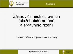 fvl unob cz Zsady innosti sprvnch sluebnch orgn