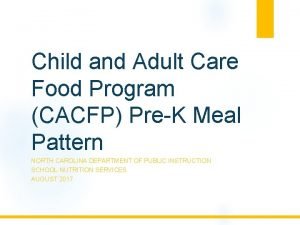 Child and Adult Care Food Program CACFP PreK