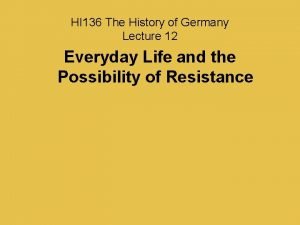 HI 136 The History of Germany Lecture 12