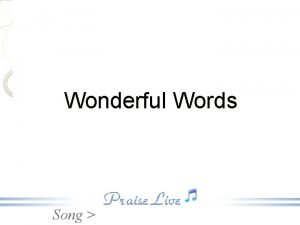Wonderful words of life song