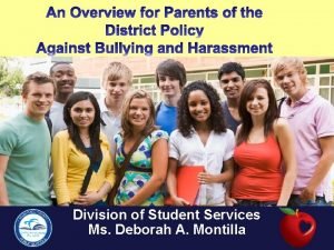 Division of Student Services Ms Deborah A Montilla