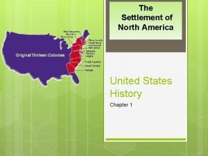 The Settlement of North America United States History